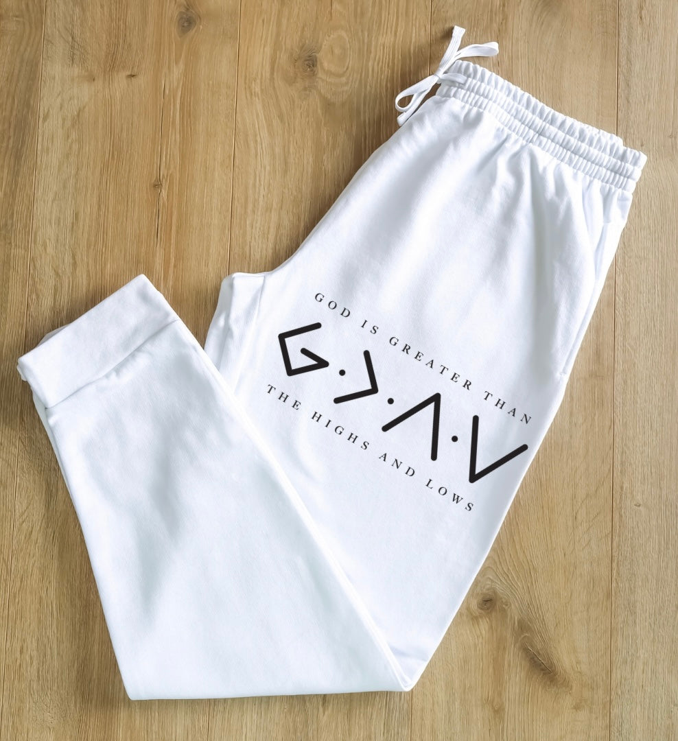 Greater than the Highs and Lows Sweatpants