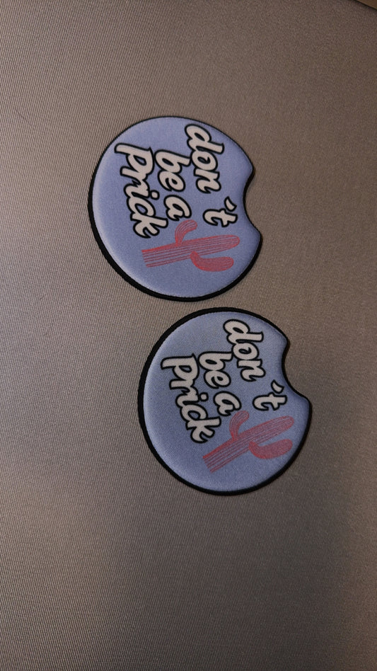 Don't be a prick Car Coasters