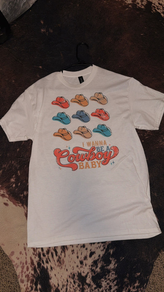 Wanna be a Cowboy Tee
