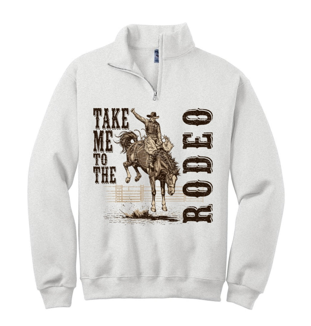 Take me to the Rodeo Quarter Zip