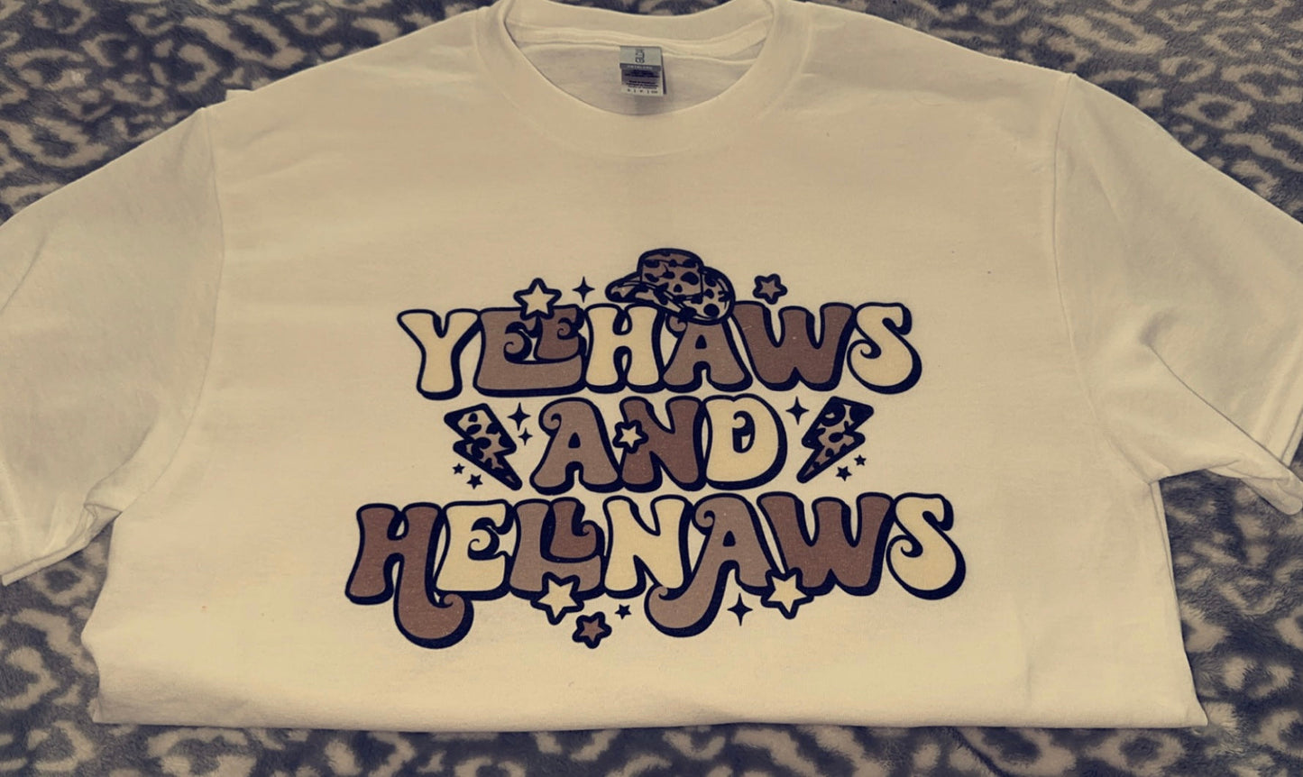 Yeehaws & Hellnaws