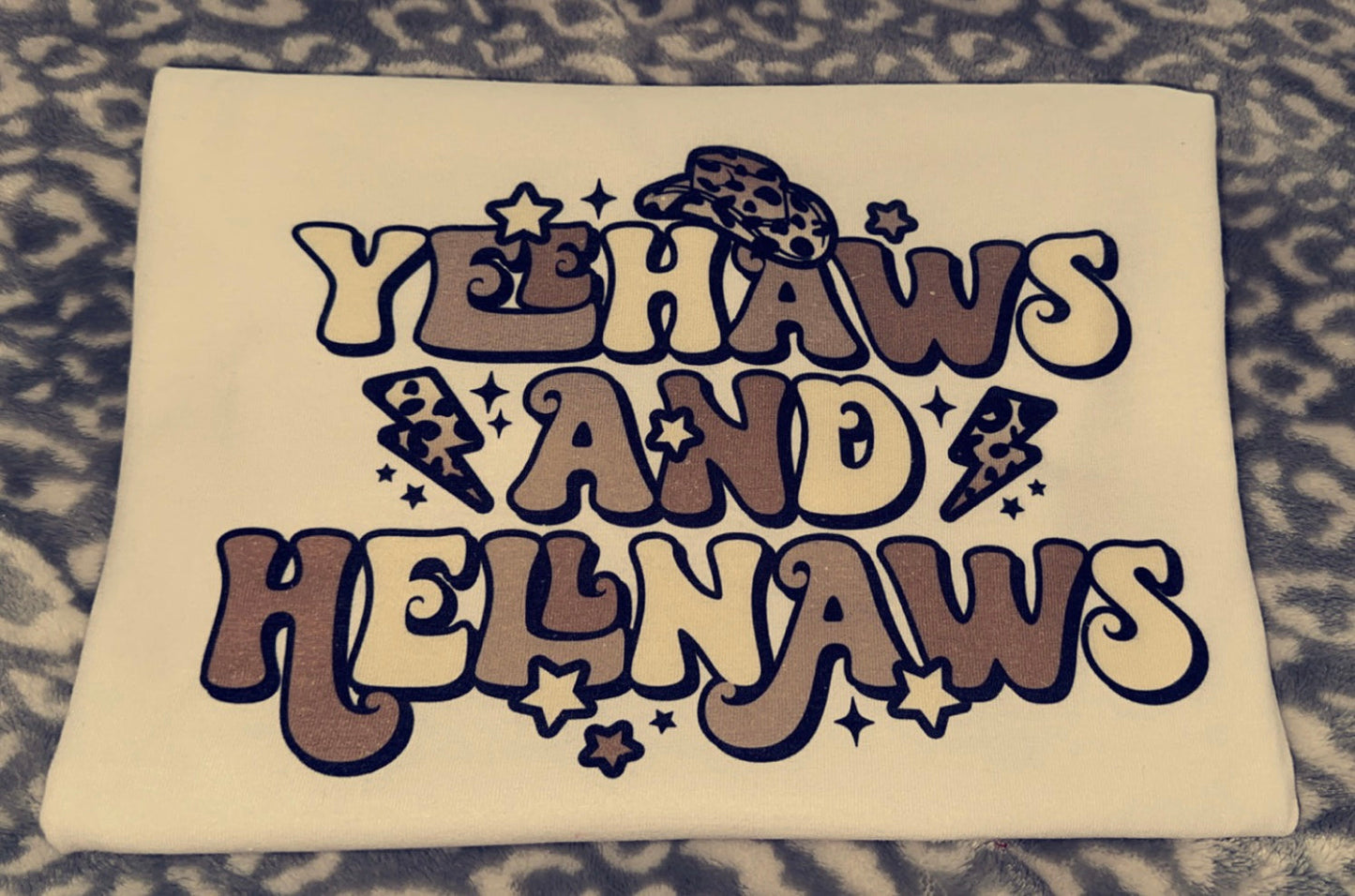 Yeehaws & Hellnaws